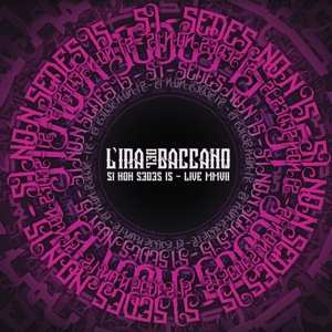 2LP/CD L'ira Del Baccano: Si Non Sedes Is - Live Mmvii