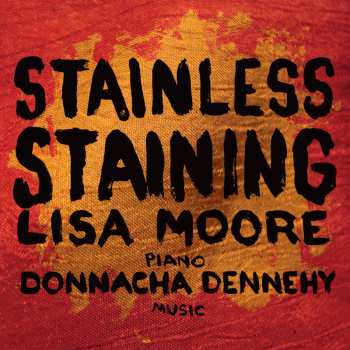 CD Donnacha Dennehy: Stainless Staining