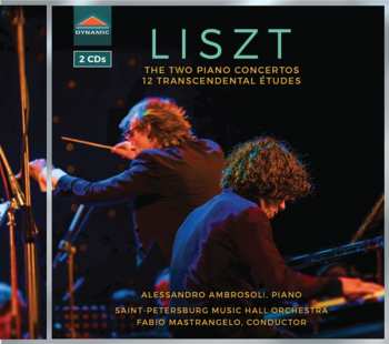 Album Franz Liszt: The Two Piano Concertos; 12 Transcendental Etudes