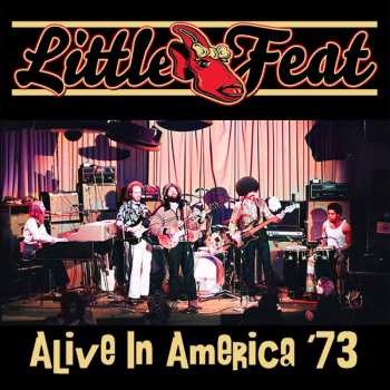 2CD Little Feat: Alive In America '73