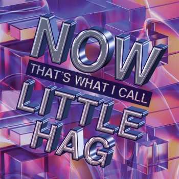 Album Little Hag: Now That's What I Call Little Hag