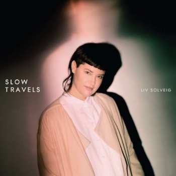 CD Liv Solveig Wagner: Slow Travels