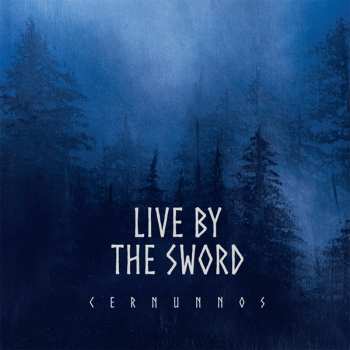 CD Live By The Sword: Cernunnos