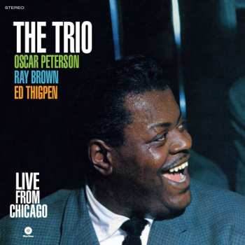 LP The Oscar Peterson Trio: The Trio : Live From Chicago