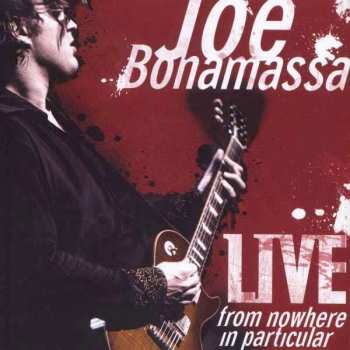 2CD Joe Bonamassa: Live From Nowhere In Particular