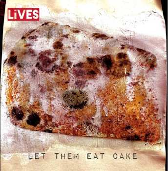 LP LIVES: Let Them Eat Cake