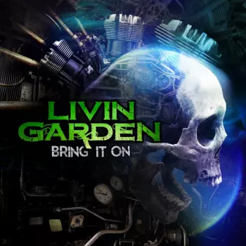 Livin Garden: Bring It On
