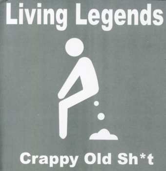 Album Living Legends: Crappy Old Sh*t