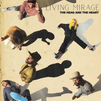 LP The Head And The Heart: Living Mirage