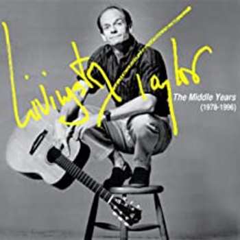 Album Livingston Taylor: The Middle Years (1978-1996)