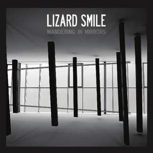 LP Lizard Smile: Wandering In Mirrors