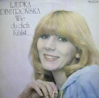 LP Ljupka Dimitrovska: Wie Du Dich Fühlst...