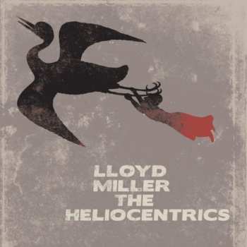 CD Lloyd Miller: Lloyd Miller & The Heliocentrics (OST)