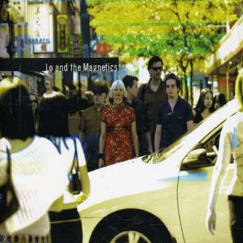 Album Lo and The Magnetics: A Part