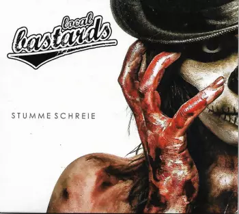 Local Bastards: Stumme Schreie