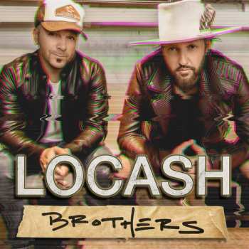 CD LoCash Cowboys: Brothers