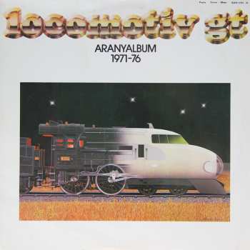 2LP Locomotiv GT: Aranyalbum 1971-76