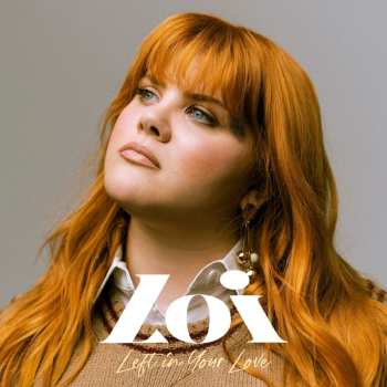 Album Loi Loi: Left In Your Love
