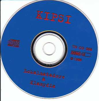 CD Die Lokalmatadore: Kipsi.