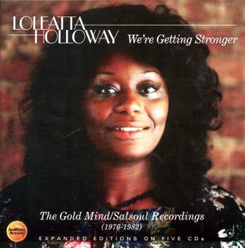 5CD/Box Set Loleatta Holloway: We're Getting Stronger: The Gold Mind/Salsoul Recordings (1976-1982)