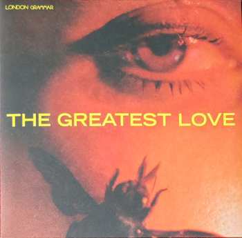 LP London Grammar: The Greatest Love