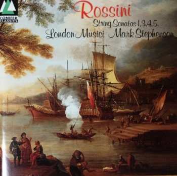 Album Gioacchino Rossini: Rossini: String Sonatas 1, 3, 4 & 5