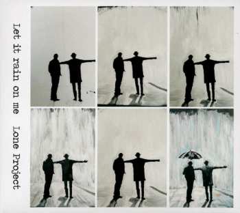 Album Lone: Let It Rain On Me