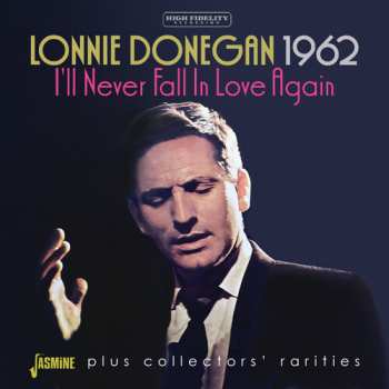 Album Lonnie Donegan: 1962: I'll Never Fall In Love Again + Collectors