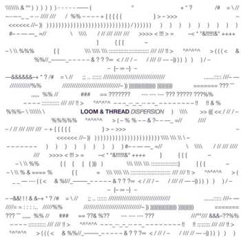 Album Loom & Thread: Dispersion