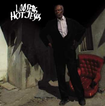 LP Loosers: Hot Jesus