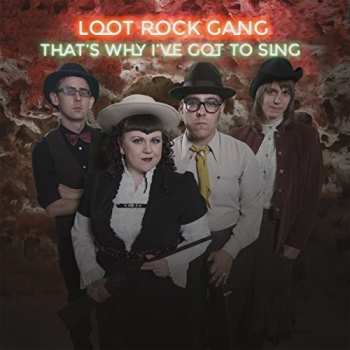CD Loot Rock Gang: That's Why I've Got To Sing
