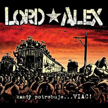 LP Lord Alex: Každý Potrebuje...Viac! CLR | NUM
