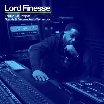 Lord Finesse: The SP 1200 Project Sounds & Frequencies In Technicolor