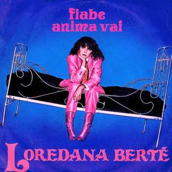 SP Loredana Bertè: Fiabe / Anima Vai