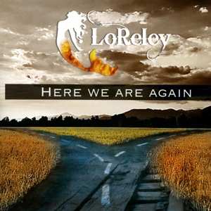 CD Loreley: Here We Are Again