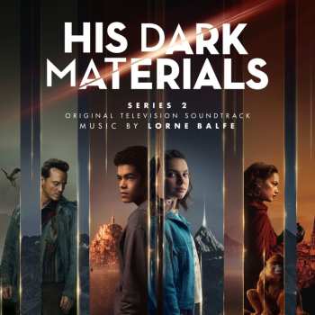 Album Lorne Balfe: His Dark Materials - Series 2 (Original Television Soundtrack)