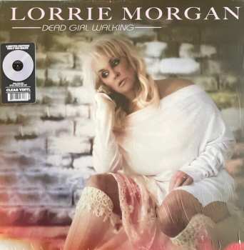 LP Lorrie Morgan: Dead Girl Walking CLR | LTD