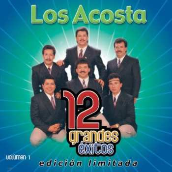 Album Los Acosta: 12 Grandes Éxitos Volumen 1