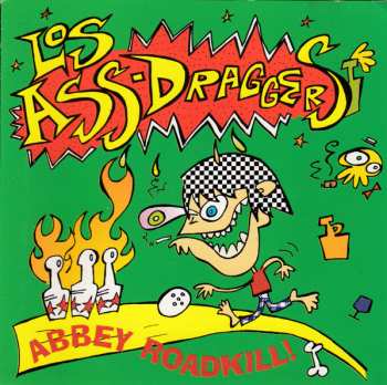 CD Los Ass-Draggers: Abbey Roadkill!