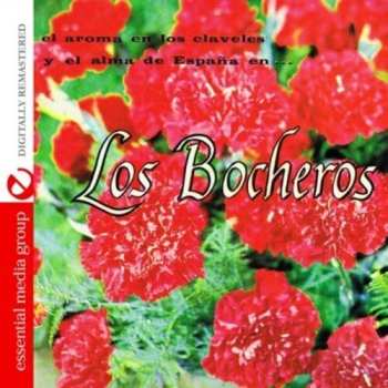 CD Los Bocheros: El Aroma En Los Claveles Y El Alma De