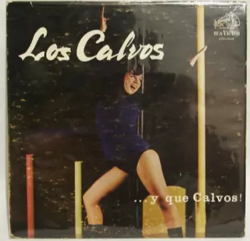 Los Calvos: ...Y Que Calvos!