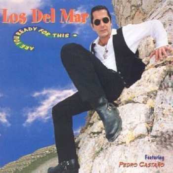 Album Los Del Mar: Are You Ready For This
