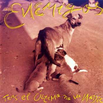 Album Los Enemigos: Tras El Último No Va Nadie