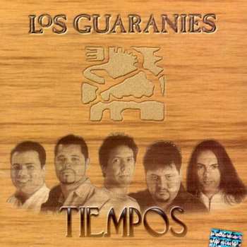 Album Los Guaranies: Tiempos