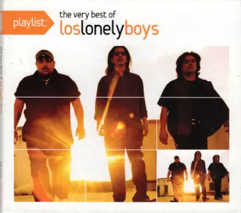 Playlist: The Very Best Of Los Lonely Boys