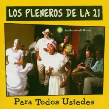 Los Pleneros De La 21: Para Todos Ustedes