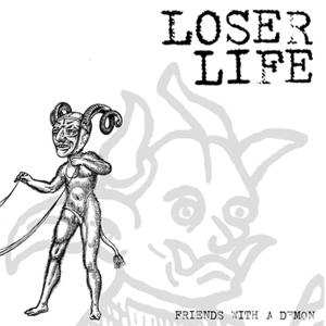 LP Loser Life: Friends With A Demon