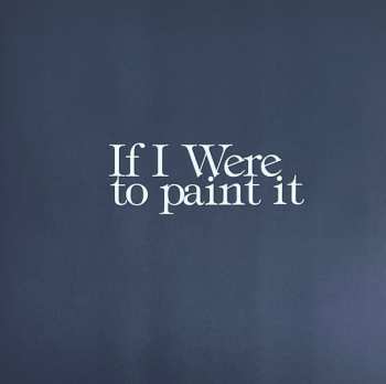 LP Lossapardo: If I Were To Paint It