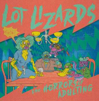 LP Lot Lizards: Horrors Of Adulting