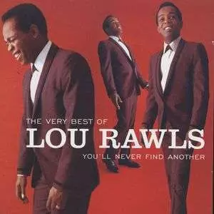 The Very Best Of Lou Rawls - You'll Never Find Another